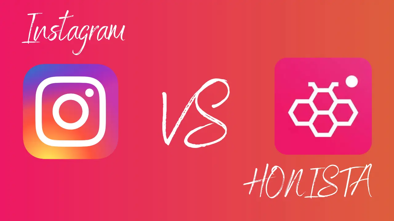 Instagram vs Honista